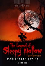 원작 그대로 읽는 슬리피 할로우의 전설(The Legend of Sleepy Hollow)